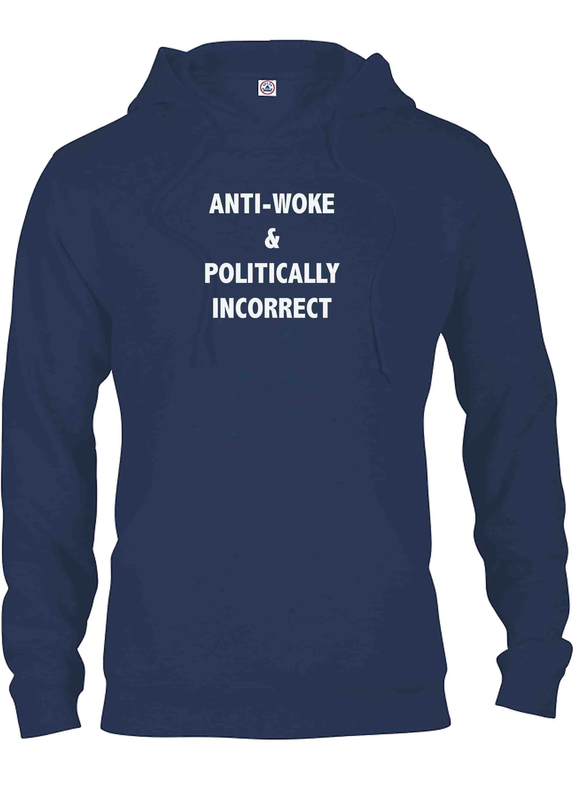 Anti-Woke & Politically Incorrect T-Shirt