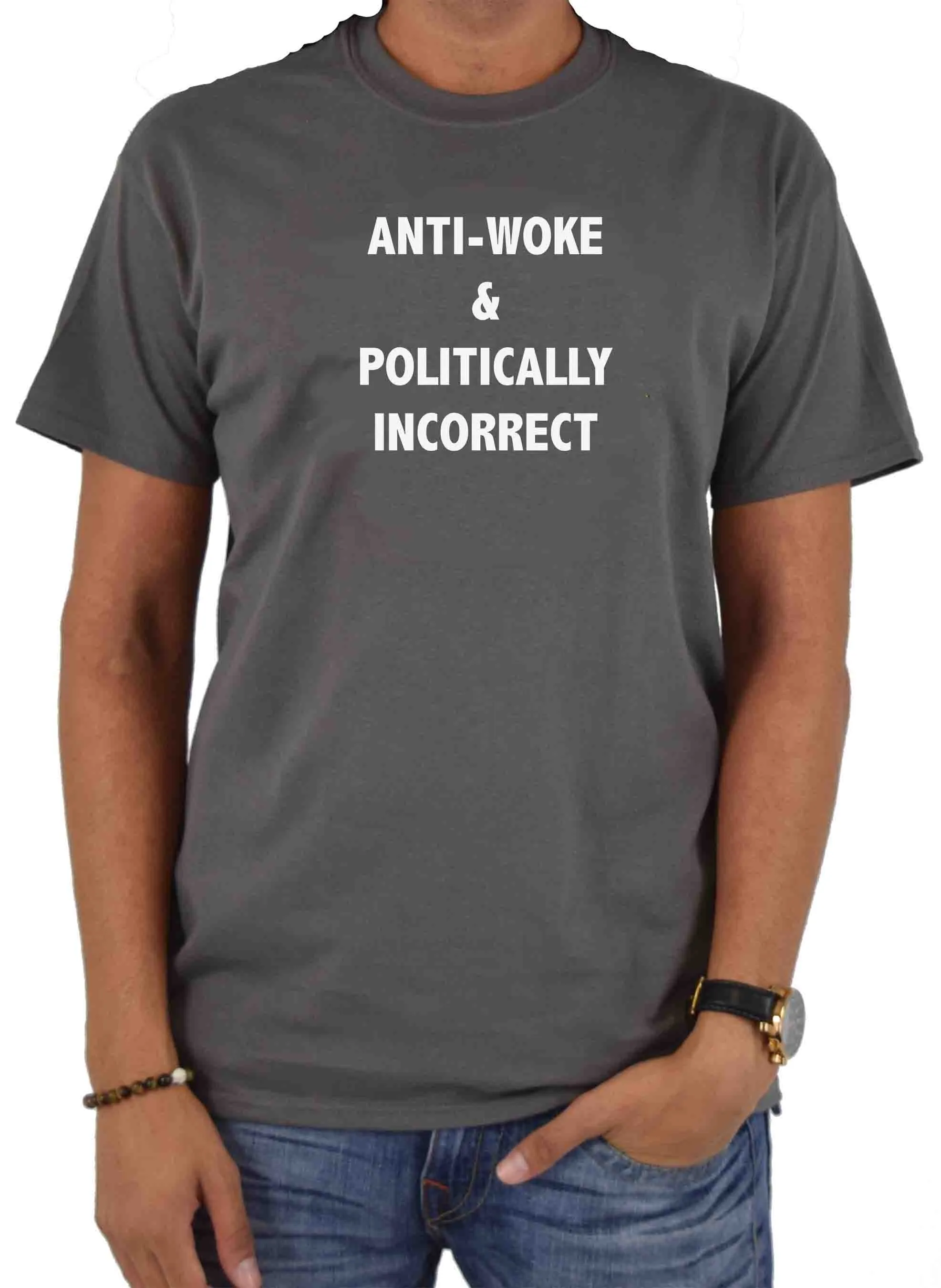 Anti-Woke & Politically Incorrect T-Shirt
