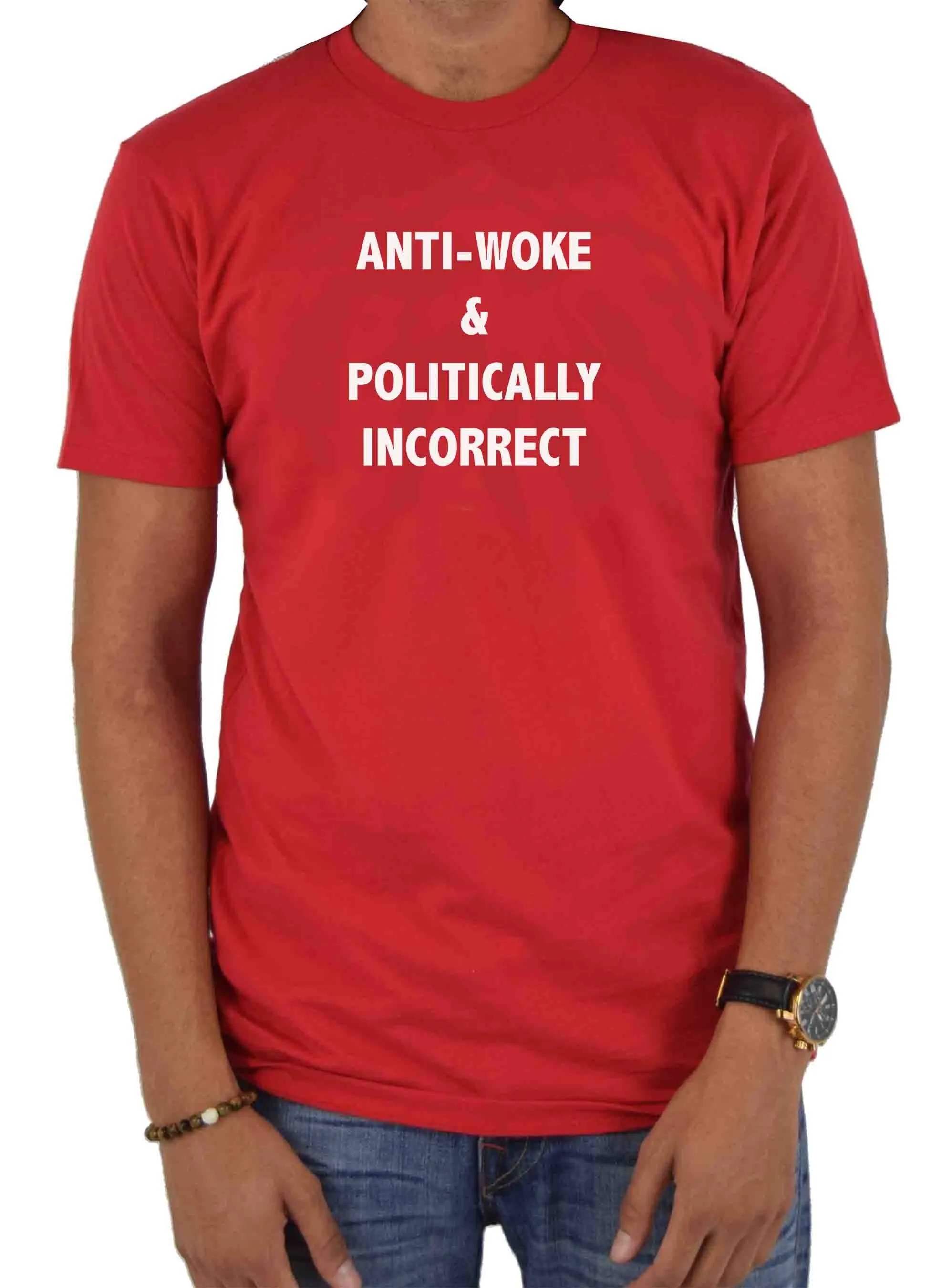 Anti-Woke & Politically Incorrect T-Shirt
