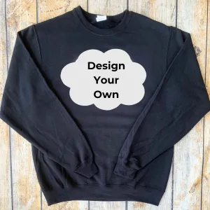 Design Your Own Crewneck Sweatshirt