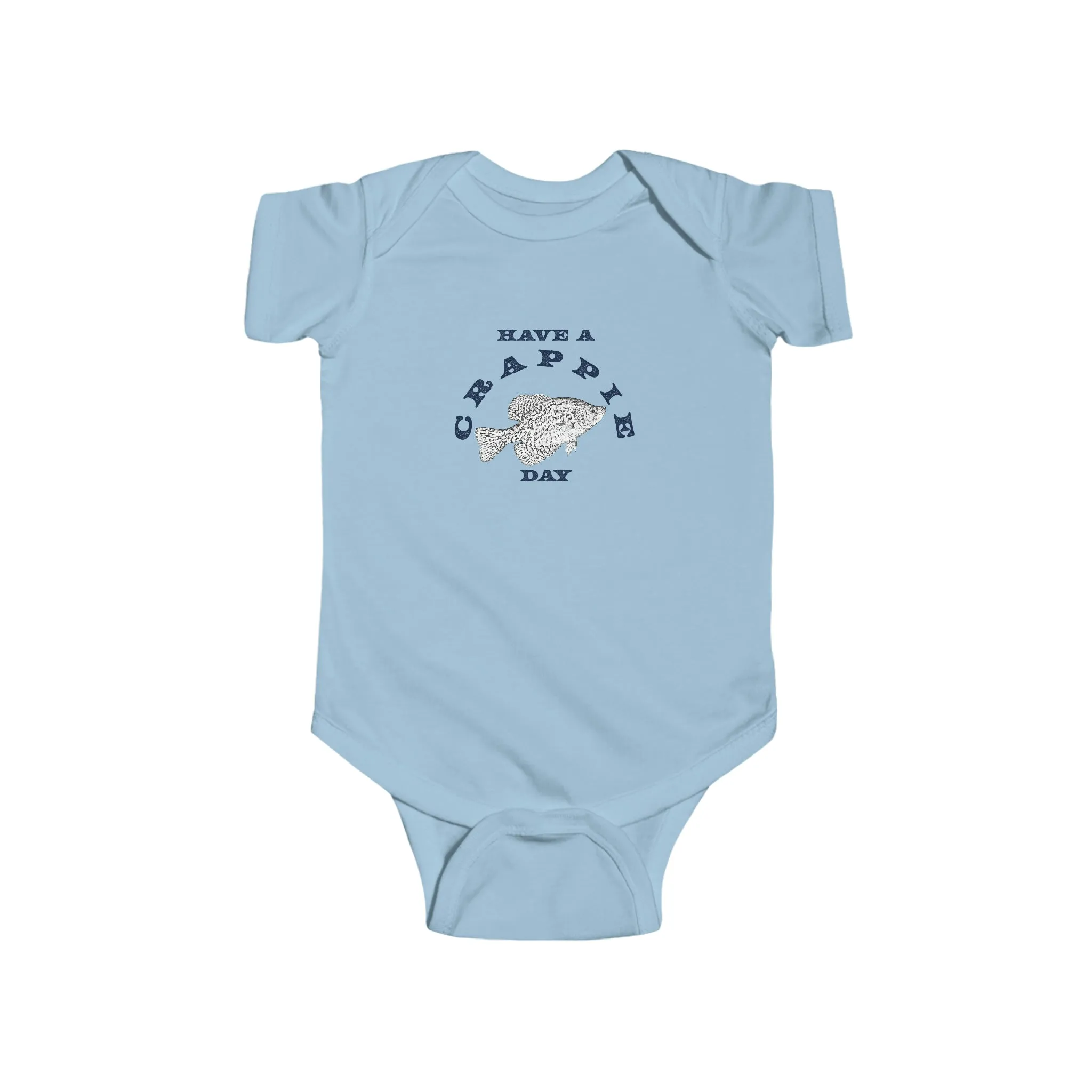 Have A Crappie Day - Fishing -  Infant Fine Jersey Bodysuit