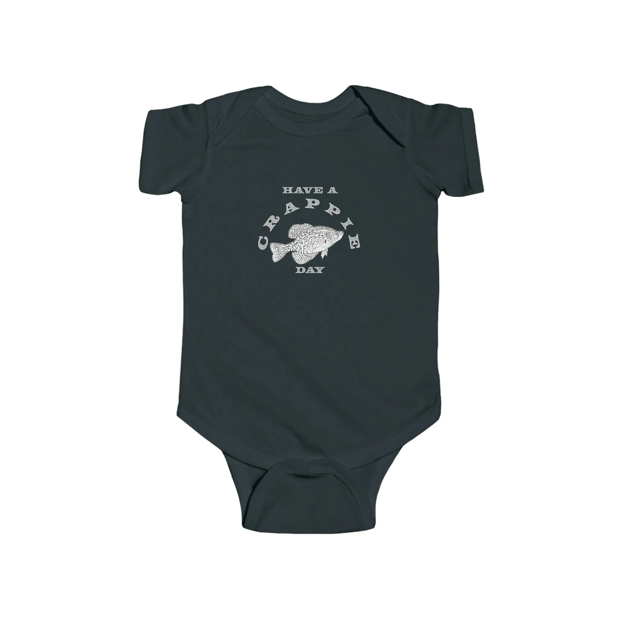 Have A Crappie Day - Fishing -  Infant Fine Jersey Bodysuit