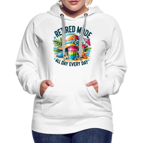Retired Mode Women’s Premium Hoodie (All Day Every Day)