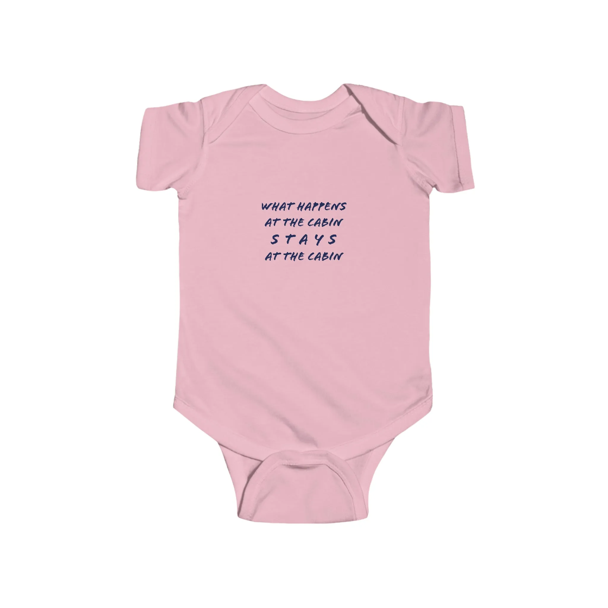 What Happens At The Cabin - Infant Fine Jersey Bodysuit